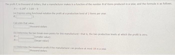 Solved The profit P, in thousand of dollars, that a | Chegg.com