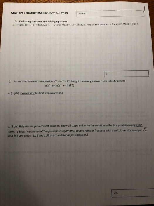 Solved MAT 121 LOGARITHM PROJECT Fall 2019 Name D.