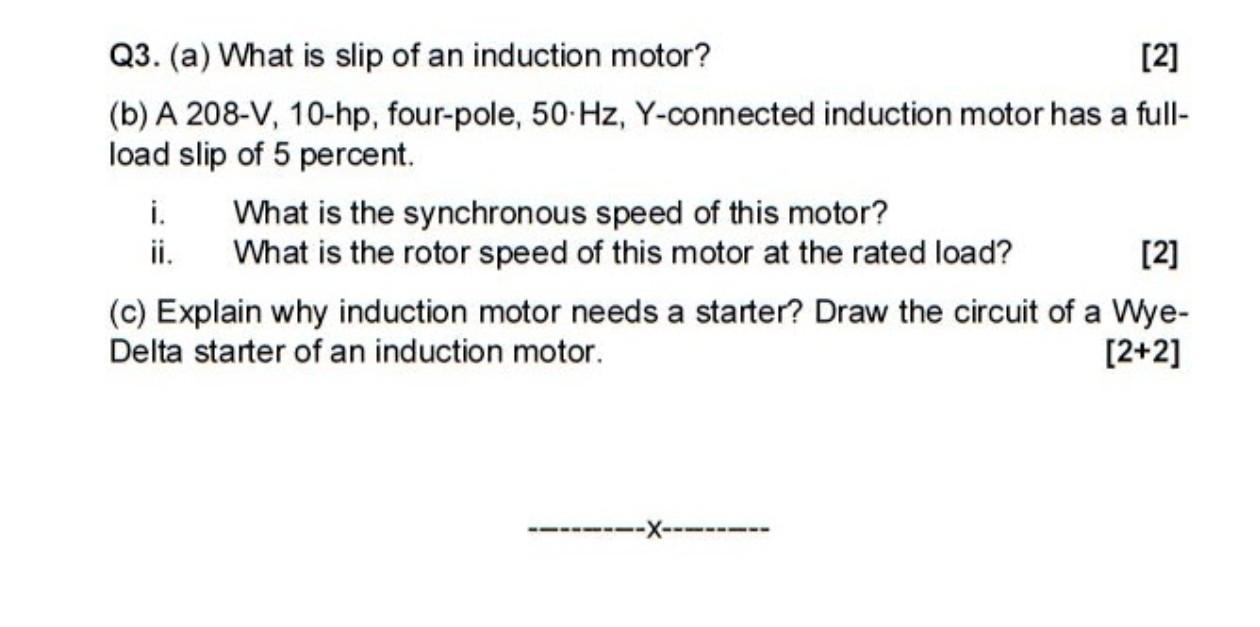 Solved Q3. (a) What is slip of an induction motor? [2] (b) A