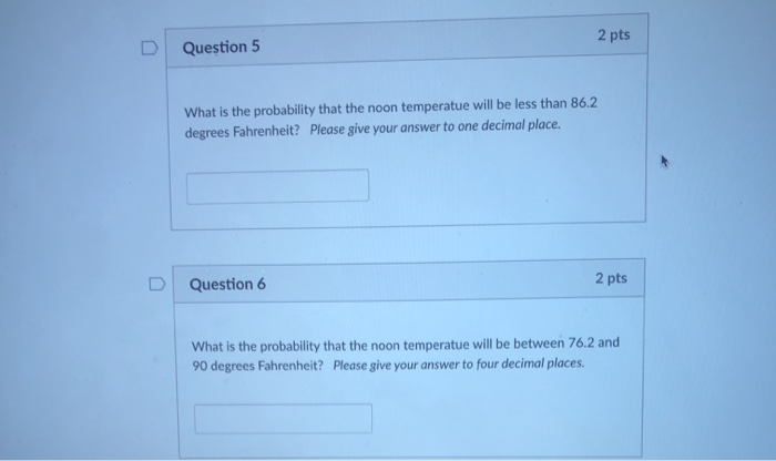 Solved 2 pts D Question 5 What is the probability that the | Chegg.com