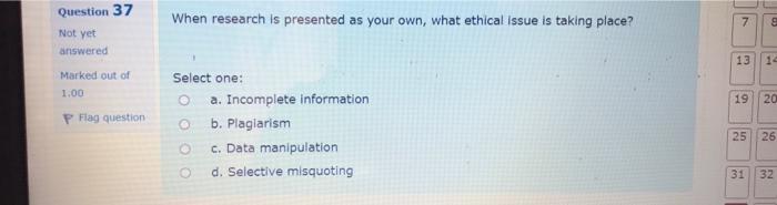 Solved Question 37 When research is presented as your own, | Chegg.com