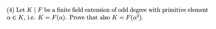 Solved This is an advanced problem in abstract algebra. | Chegg.com