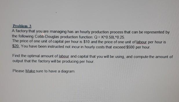 Solved Problem 3 A factory that you are managing has an | Chegg.com