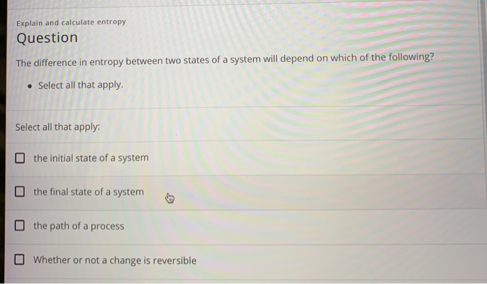 Solved Explain and calculate entropy Question The difference | Chegg.com