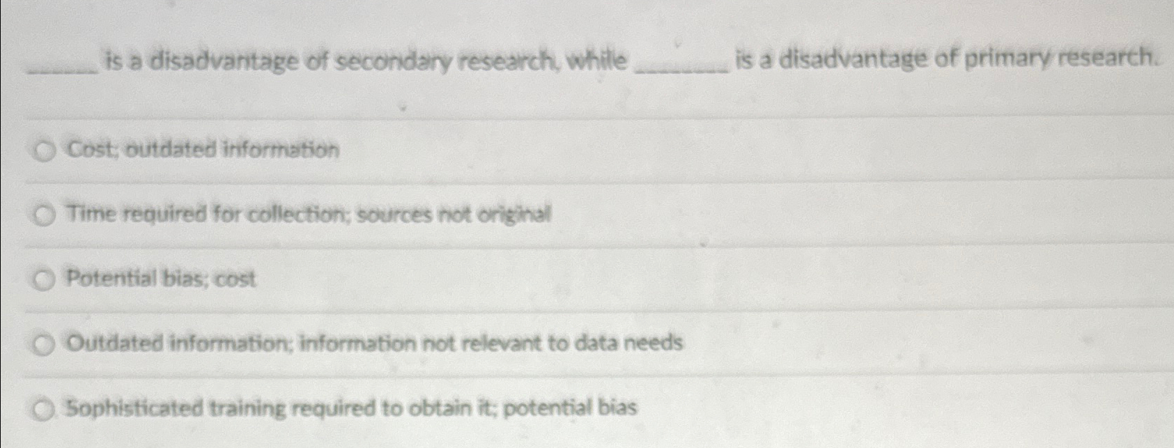 solved-is-a-disadvantage-of-secondary-research-while-is-a-chegg