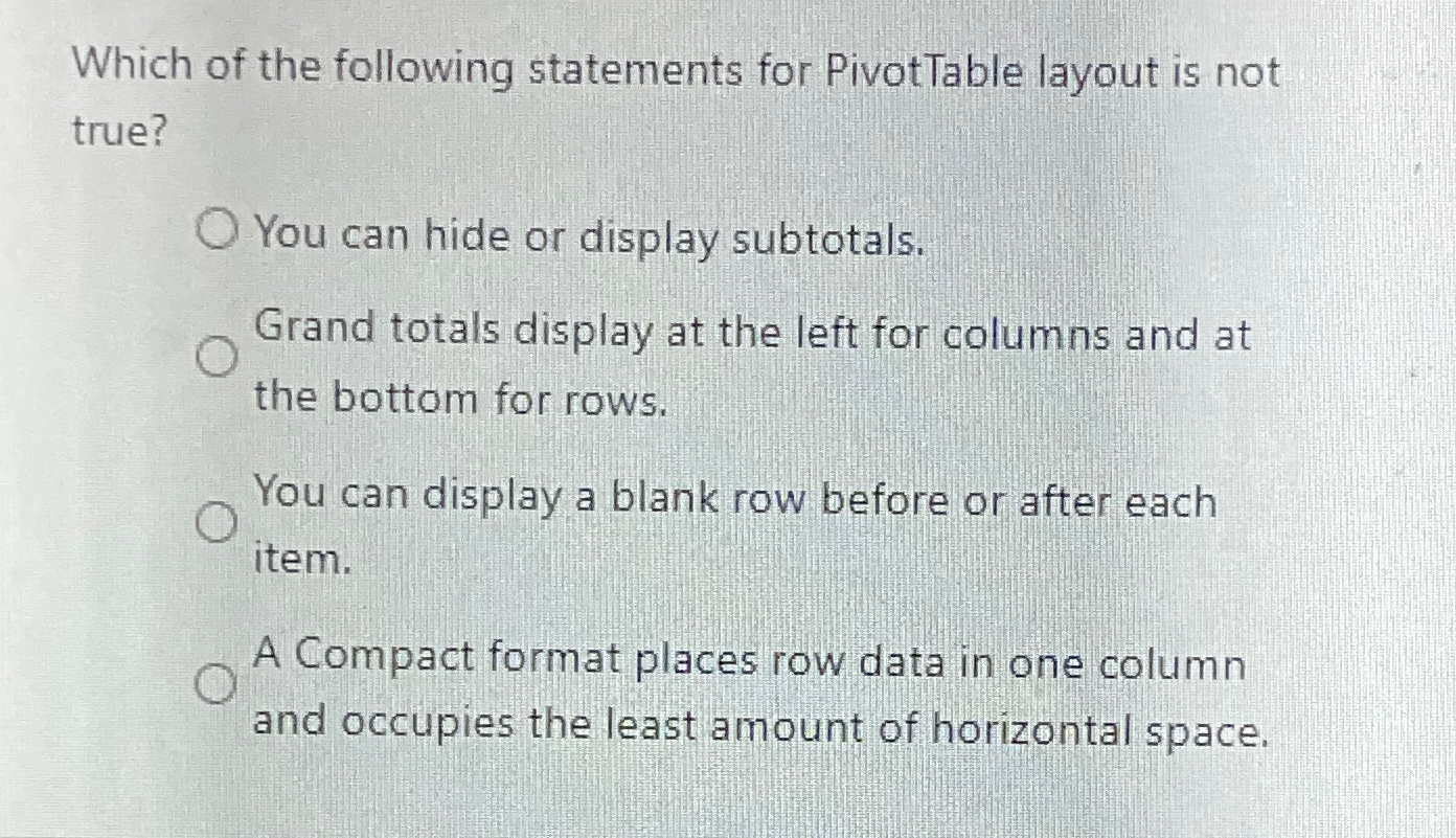 Solved Which of the following statements for PivotTable | Chegg.com