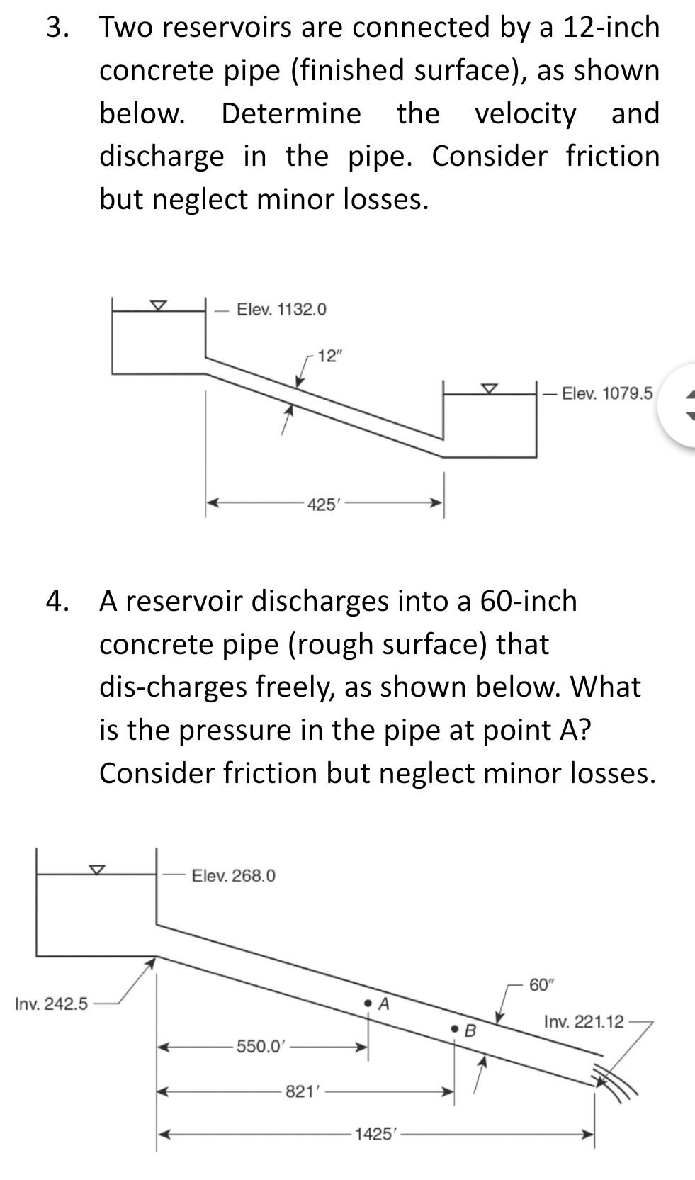 3. Two reservoirs are connected by a 12 -inch concrete pipe (finished surface), as shown below. Determine the velocity and di