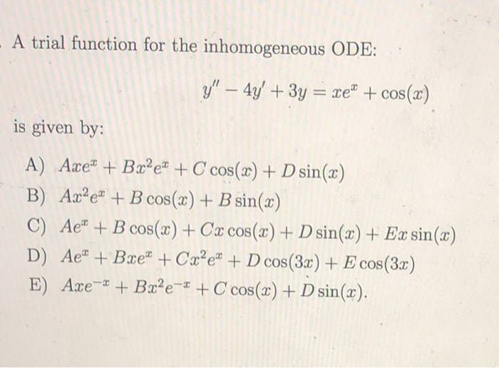 Solved A Trial Function For The Inhomogeneous Ode G Chegg Com
