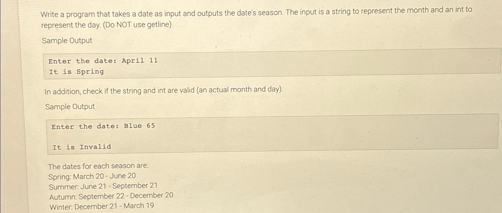 Solved Write a program that takes a date as input and | Chegg.com
