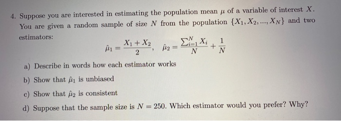 Solved 4. Suppose you are interested in estimating the | Chegg.com