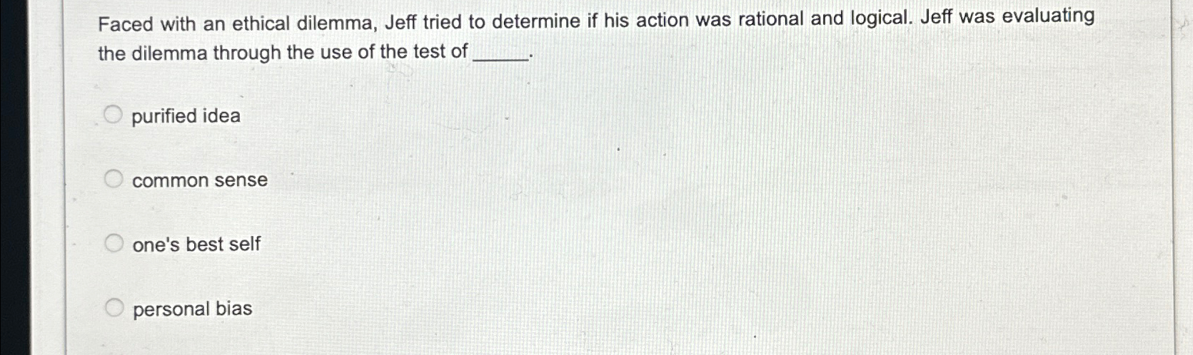 Solved Faced with an ethical dilemma, Jeff tried to | Chegg.com