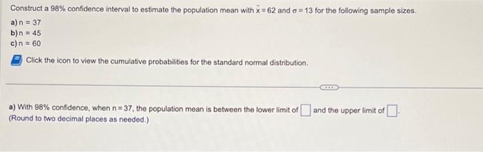 Solved Construct a 98% confidence interval to estimate the | Chegg.com