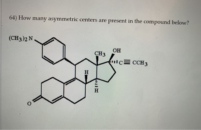 How Many Asymmetric Centers Are Present In The Compound Below