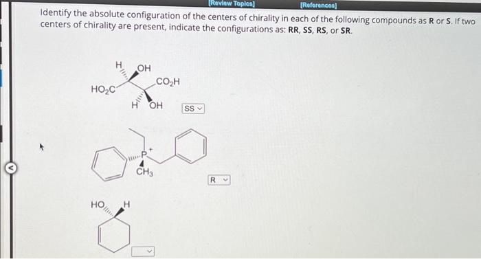 Solved Identify the absolute configuration of the centers of | Chegg.com