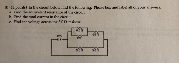 Solved 8) (12 points) In the circuit below find the | Chegg.com