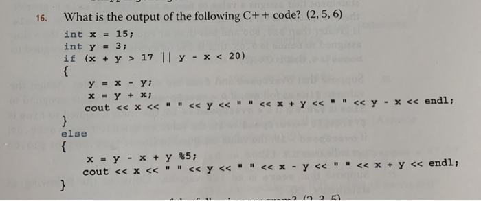 Solved 16 What Is The Output Of The Following C Code Chegg Com