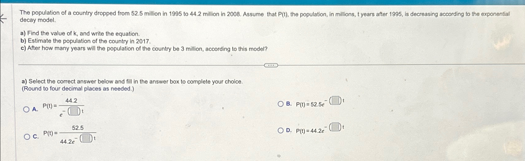 Solved The population of a country dropped from 52.5 | Chegg.com