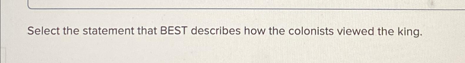 Solved Select the statement that BEST describes how the | Chegg.com