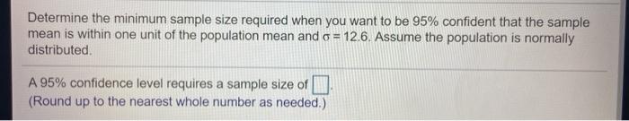 Solved Determine the minimum sample size required when you | Chegg.com