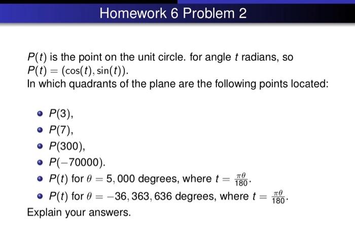 Solved P(t) is the point on the unit circle. for angle t | Chegg.com