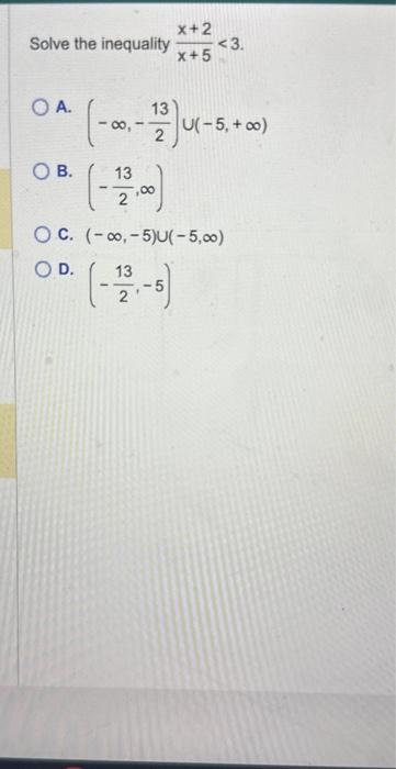 Solved Solve the inequality x+5x+2