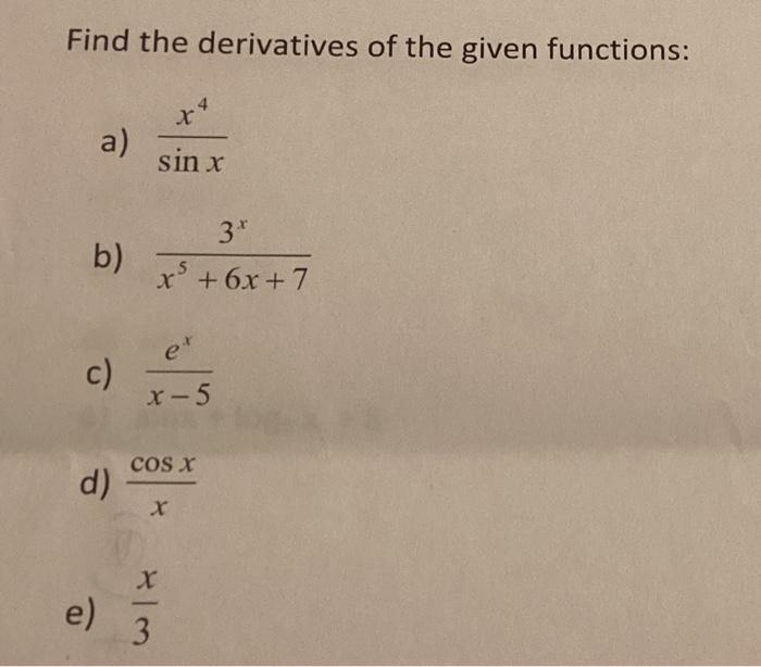 Solved Find the derivatives of the given functions: a) | Chegg.com