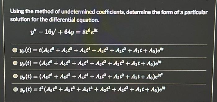 Solved Using the method of undetermined coefficients, | Chegg.com