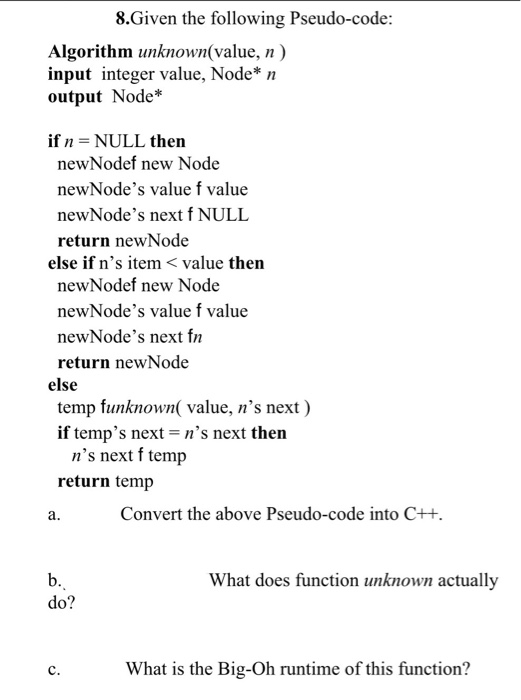 Solved 8.Given the following Pseudo-code: Algorithm | Chegg.com