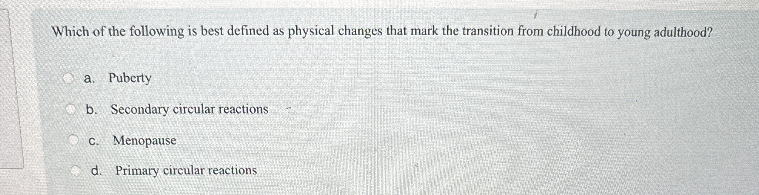 Solved Which of the following is best defined as physical