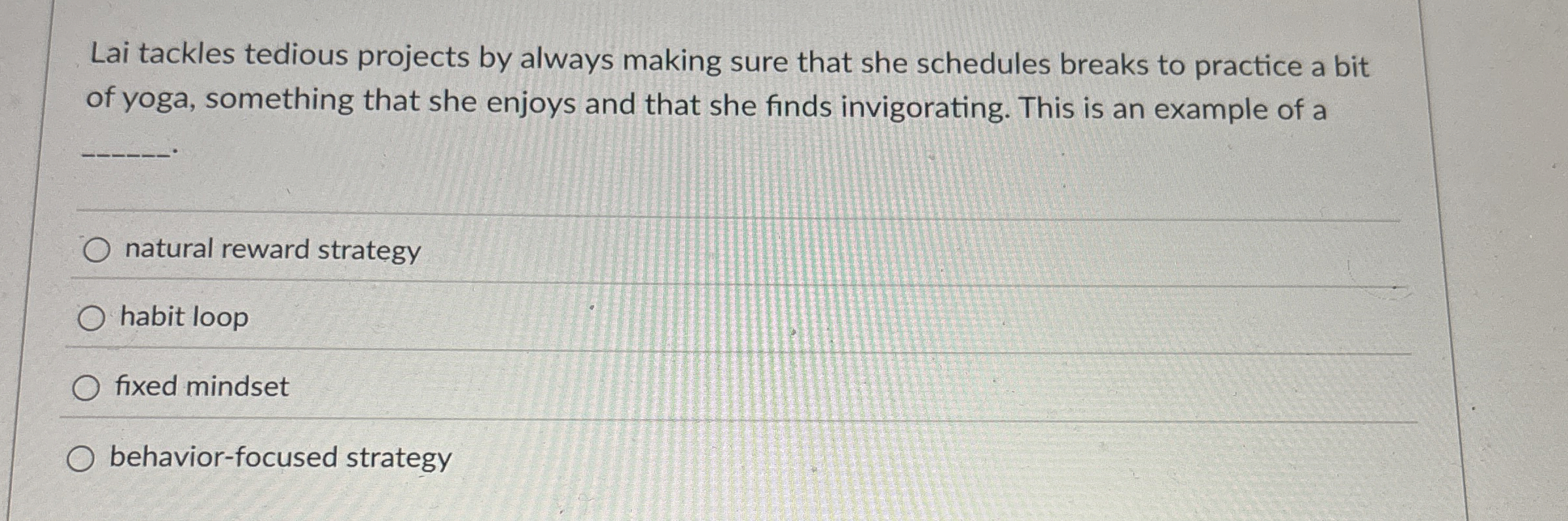 Solved Lai tackles tedious projects by always making sure | Chegg.com