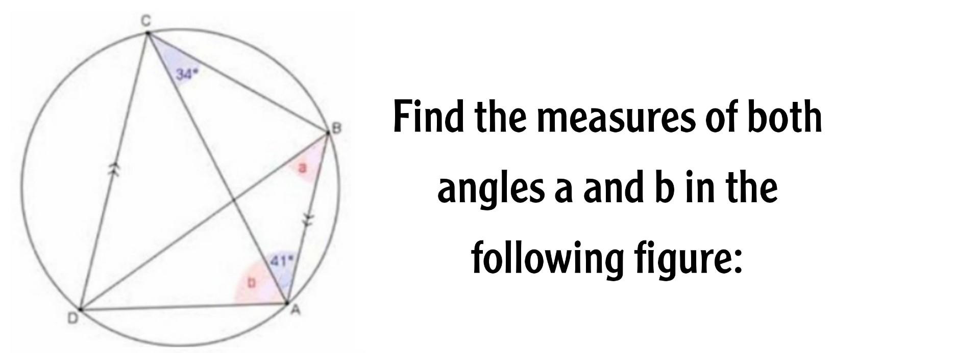 Solved (34 Find The Measures Of Both Angles A And B In The | Chegg.com