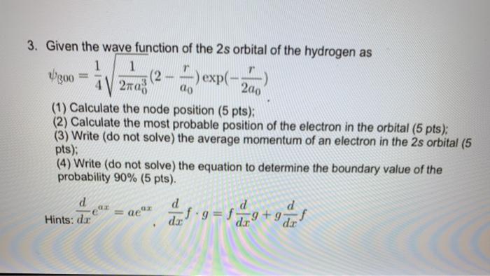 Solved Ug00 200 3. Given the wave function of the 2s orbital | Chegg.com