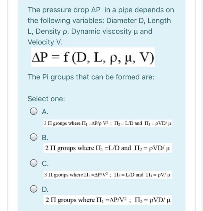 Solved The pressure drop AP in a pipe depends on the | Chegg.com