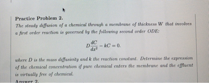 Solved Practice Problem 2. The steady diffusion of a | Chegg.com