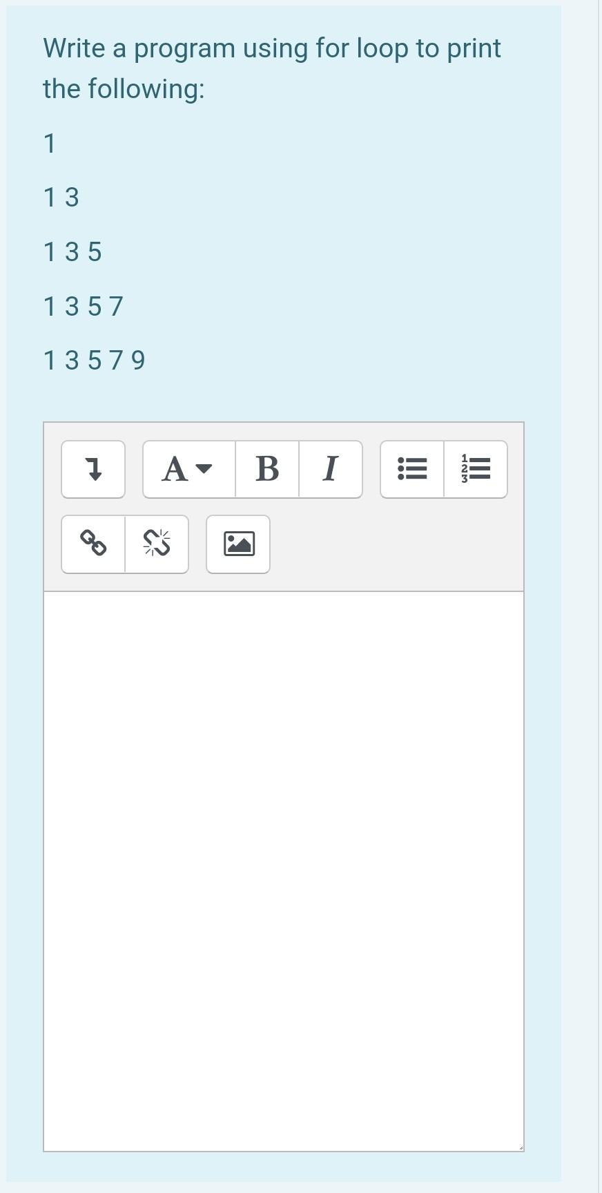 Solved Write a program using for loop to print the | Chegg.com