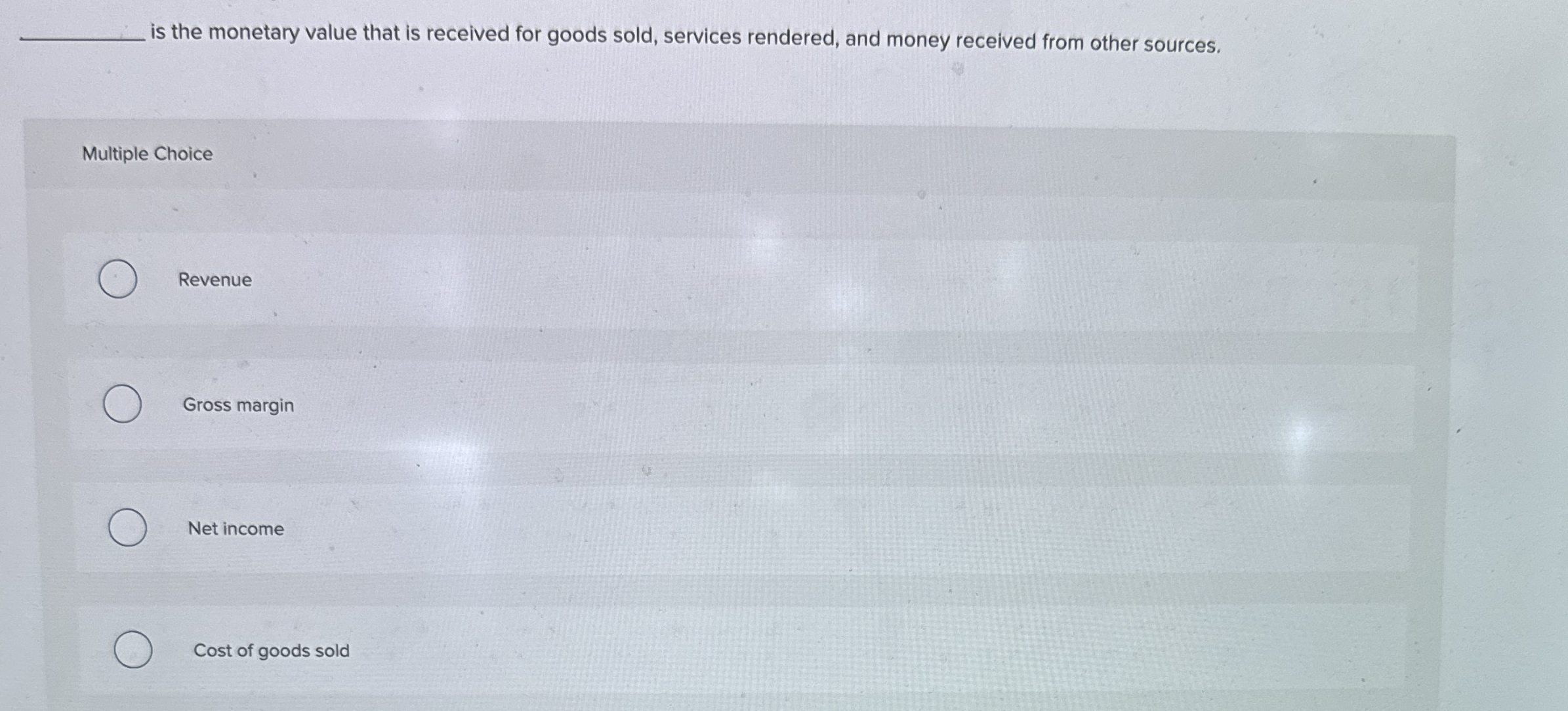 Solved ﻿is the monetary value that is received for goods | Chegg.com