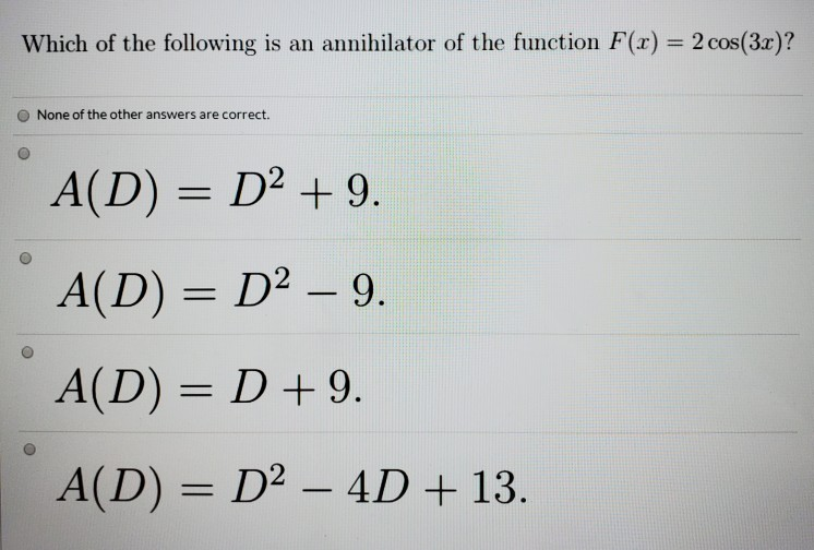 Solved Which of the following is an annihilator of the | Chegg.com