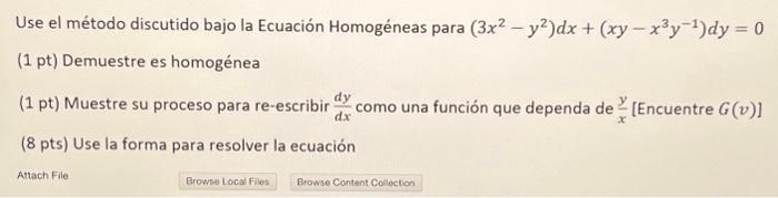 Use el método discutido bajo la Ecuación Homogéneas para \( \left(3 x^{2}-y^{2}\right) d x+\left(x y-x^{3} y^{-1}\right) d y=