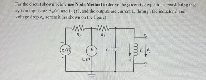 Solved For the circuit shown below use Node Method to derive | Chegg.com