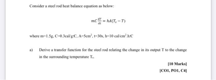 Solved Consider a steel rod heat balance equation as below: | Chegg.com