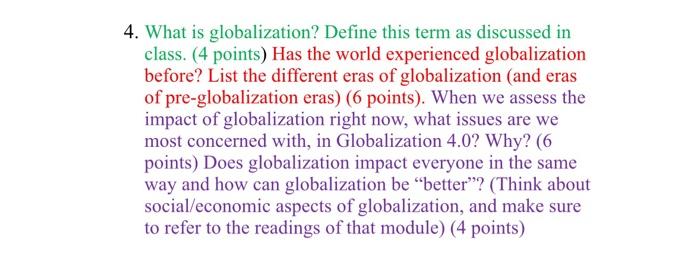 4. What is globalization? Define this term as