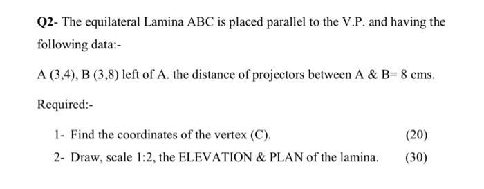 Solved Q2- The Equilateral Lamina ABC Is Placed Parallel To | Chegg.com