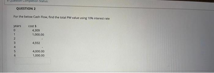 Solved estion completion Status: QUESTION 2 For the below | Chegg.com