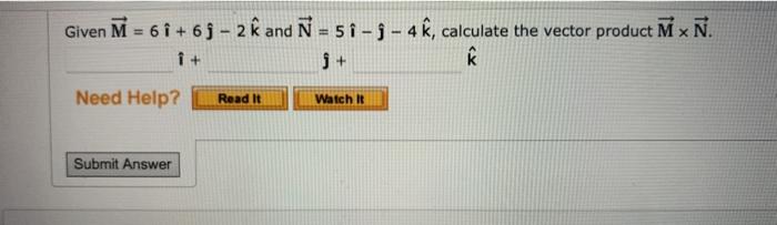 Given M 6i 6 2 K And N 51 I 4 K Chegg Com