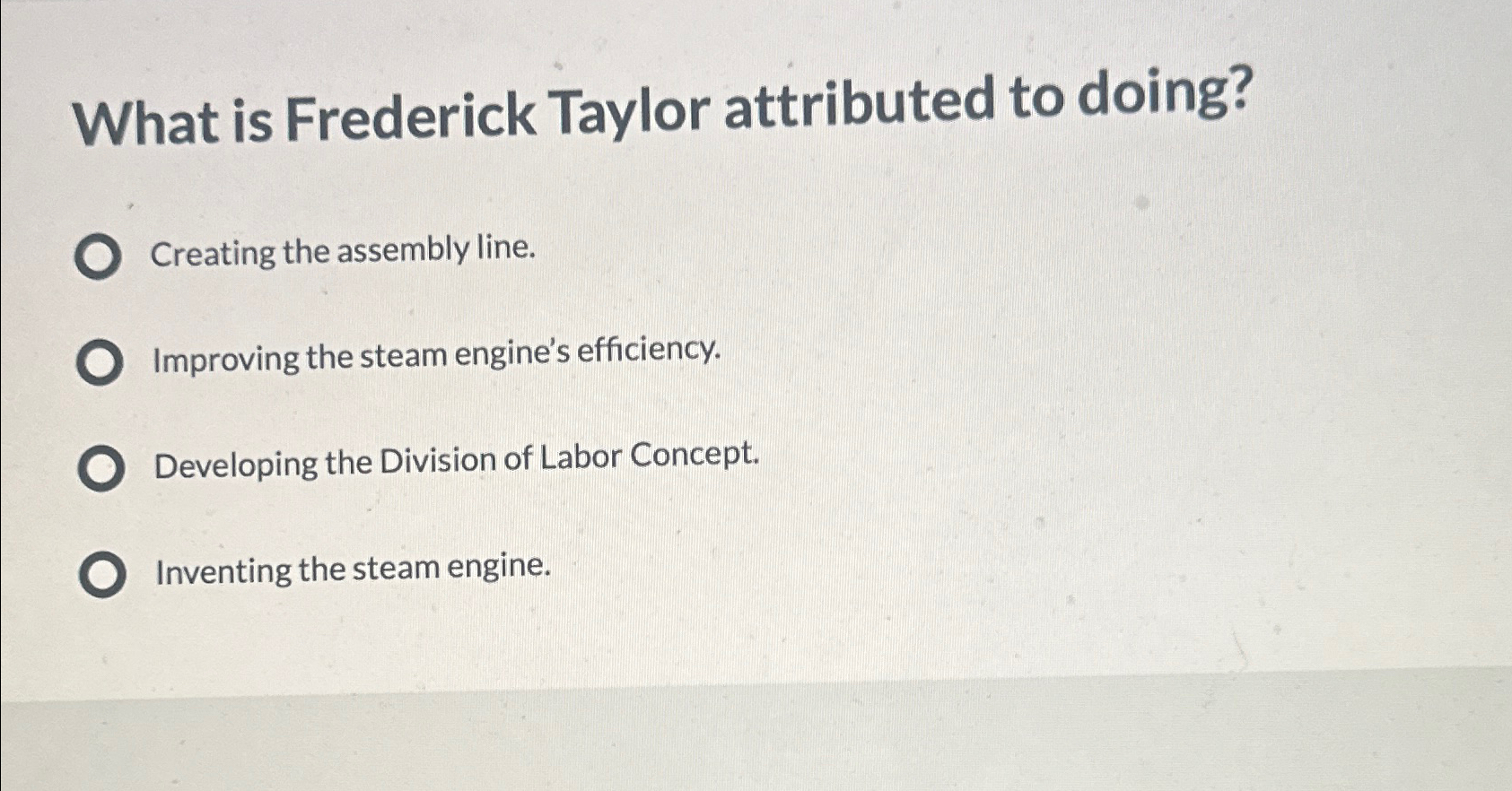 Solved What Is Frederick Taylor Attributed To Doing?Creating | Chegg.com