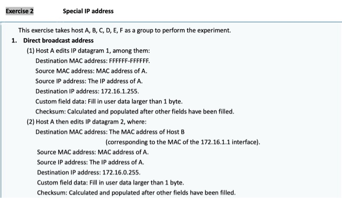 Exercise 2 Special IP address This exercise takes host A, B, C, D, E, F as a group to perform the experiment. 1. Direct broad