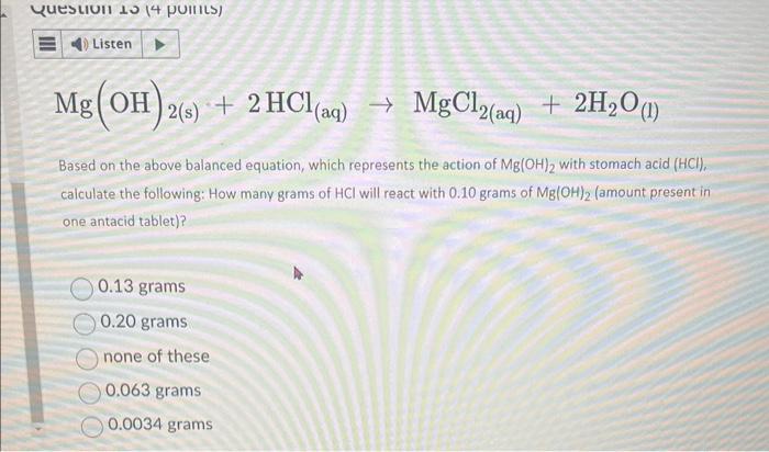 Solved Mgoh2 S2hclaq→mgcl2aq2h2ol Based On The 7319