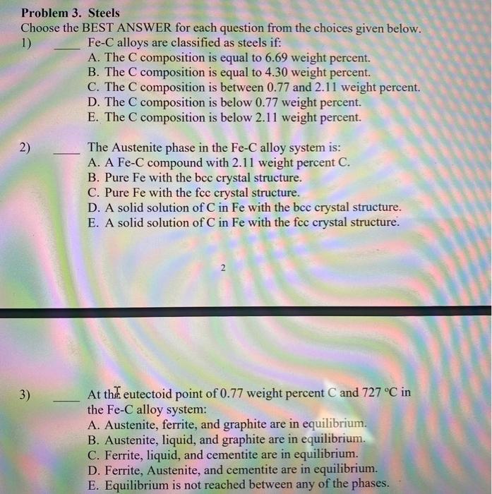 Solved Problem 3. Steels Choose The BEST ANSWER For Each | Chegg.com