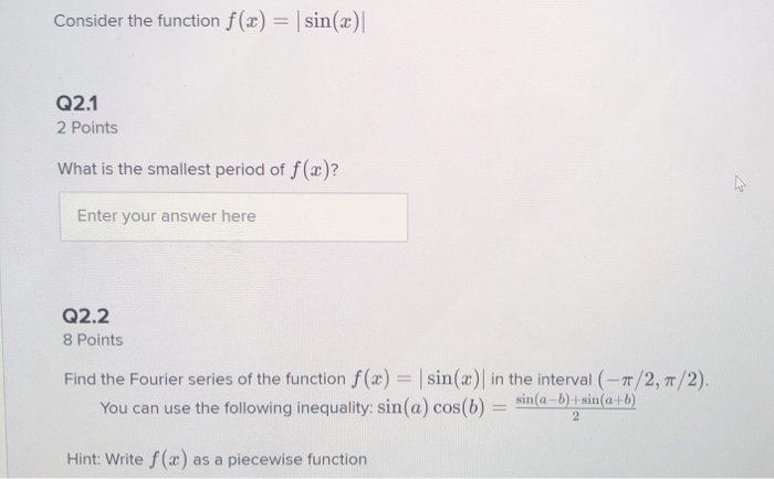 Solved Consider the function f(x) = sin(x) Q2.1 2 Points | Chegg.com