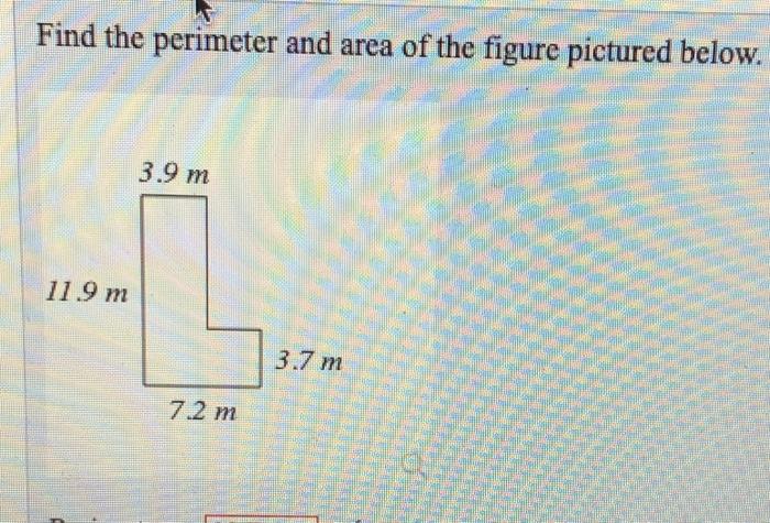 Solved Find the perimeter and area of the figure pictured | Chegg.com